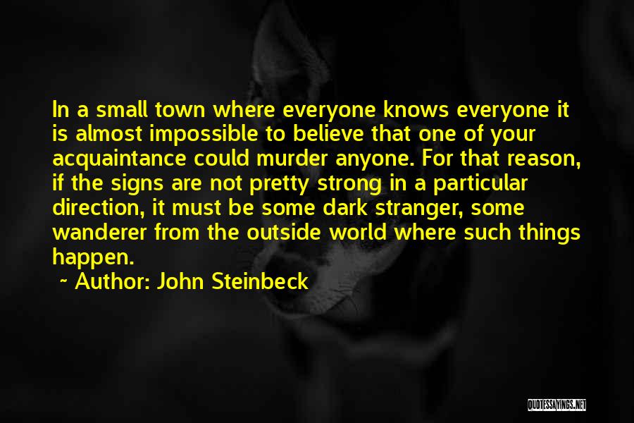 Some Things Are Impossible Quotes By John Steinbeck