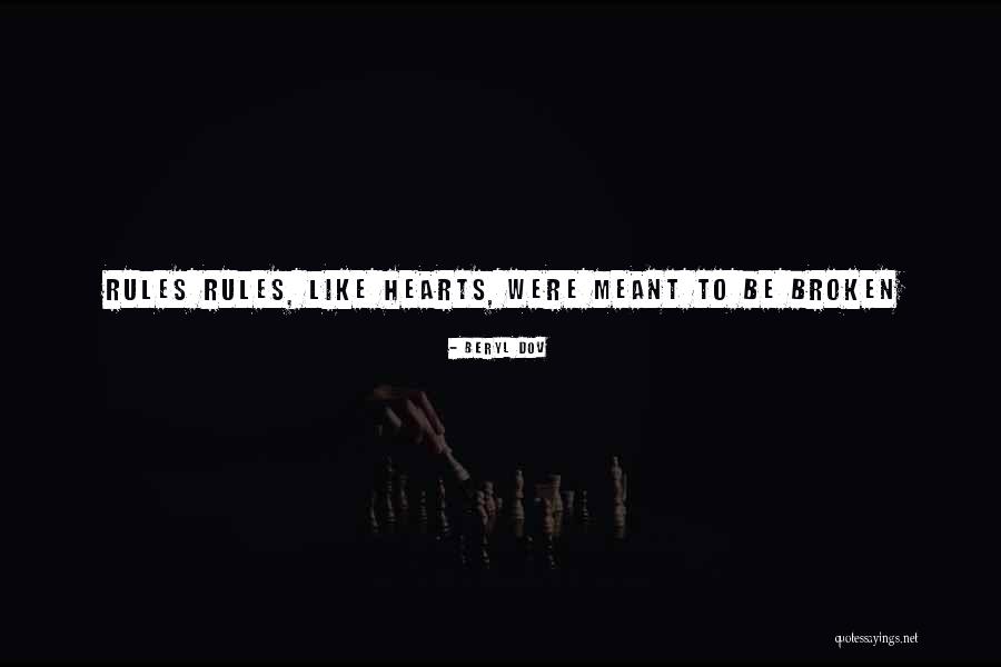 Some Things Are Meant To Be Broken Quotes By Beryl Dov Some Things Are Meant To Be Broken Quotes By Beryl Dov