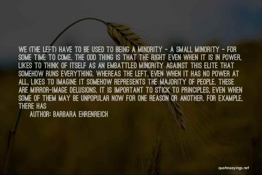 Some Things Are More Important Quotes By Barbara Ehrenreich