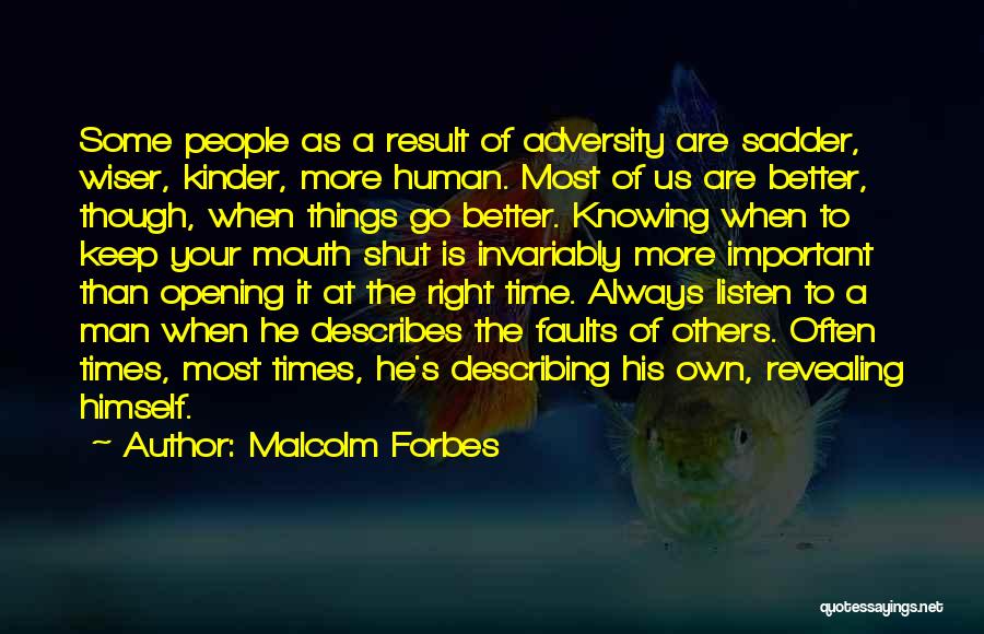 Some Things Are More Important Quotes By Malcolm Forbes