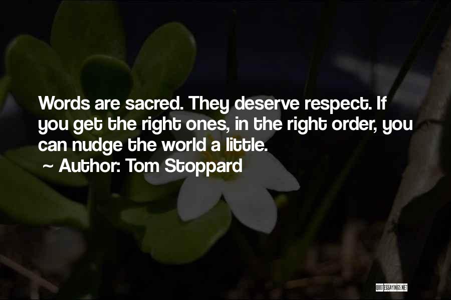 Some Things Are Sacred Quotes By Tom Stoppard