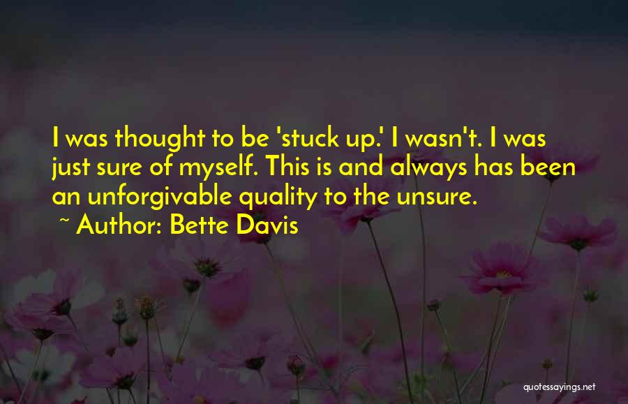 Some Things Are Unforgivable Quotes By Bette Davis