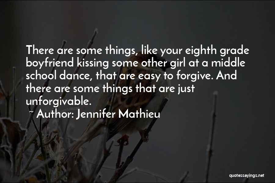 Some Things Are Unforgivable Quotes By Jennifer Mathieu