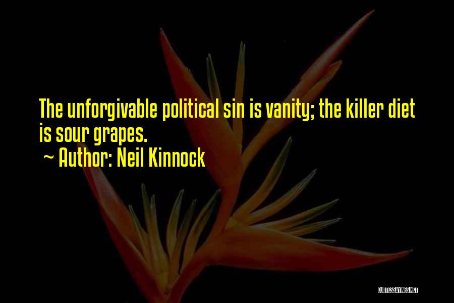 Some Things Are Unforgivable Quotes By Neil Kinnock