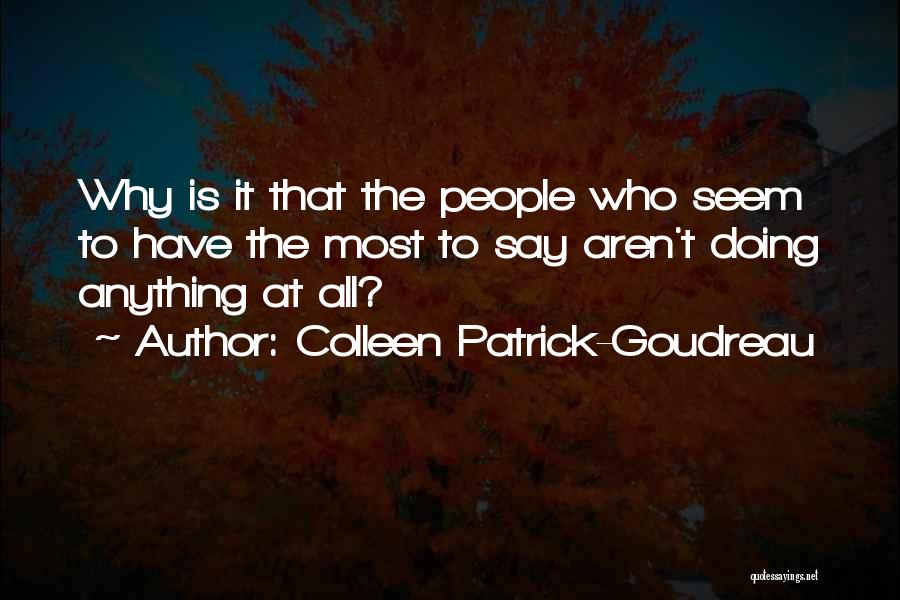 Some Things Aren't What They Seem Quotes By Colleen Patrick-Goudreau