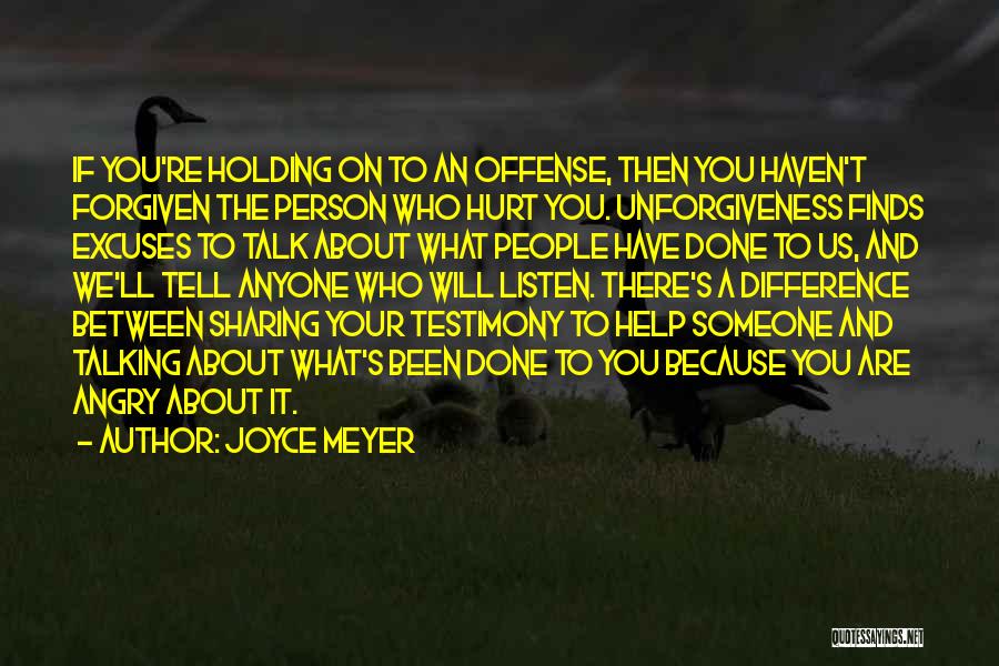 Some Things Cannot Be Forgiven Quotes By Joyce Meyer