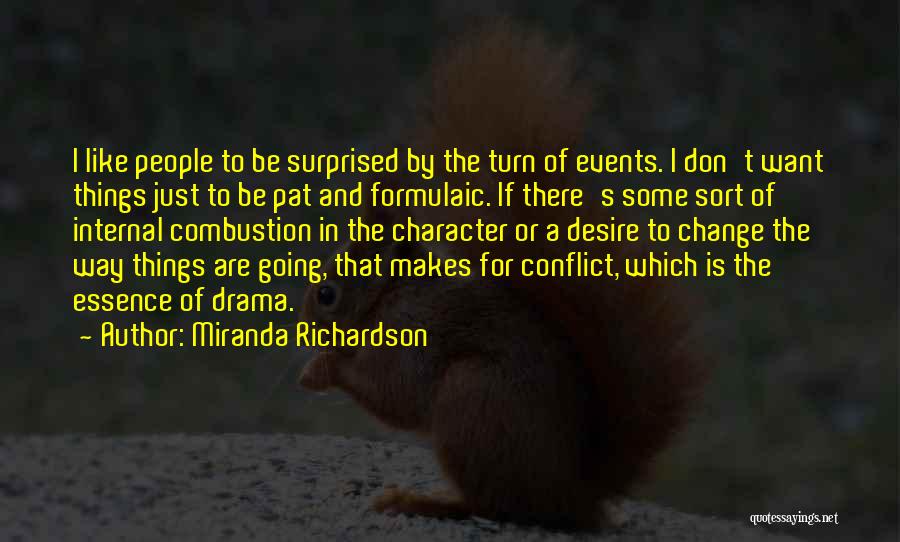 Some Things Don't Change Quotes By Miranda Richardson