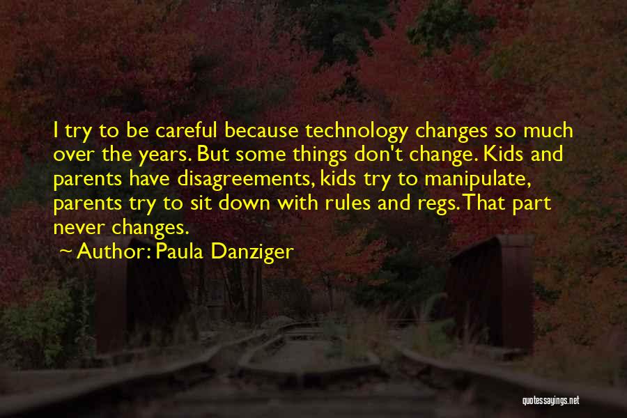 Some Things Don't Change Quotes By Paula Danziger