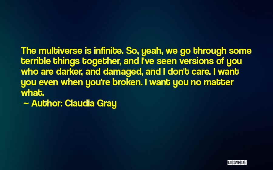 Some Things Don't Matter Quotes By Claudia Gray
