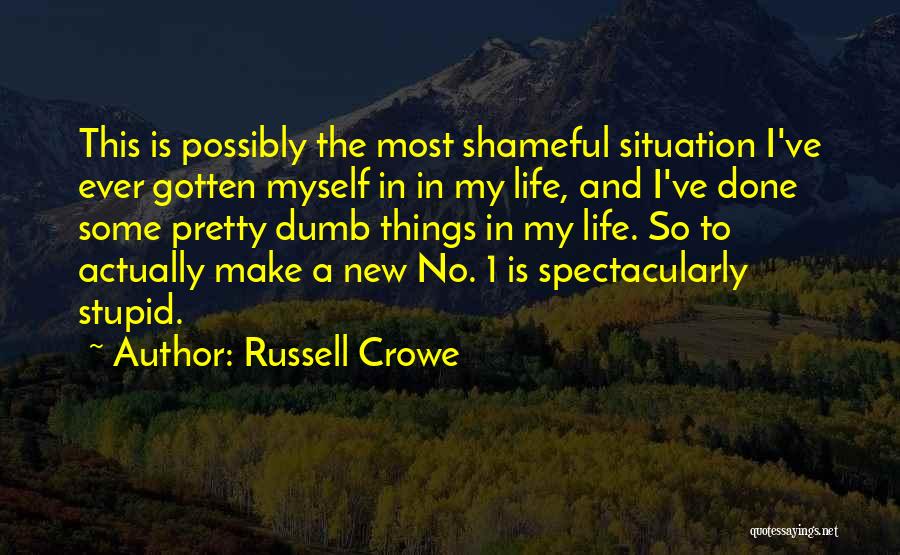 Some Things In Life Quotes By Russell Crowe