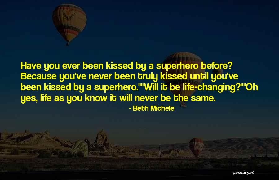 Some Things Never Changing Quotes By Beth Michele