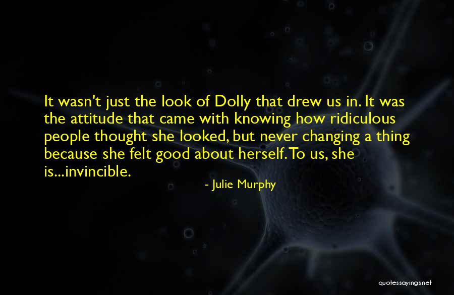 Some Things Never Changing Quotes By Julie Murphy