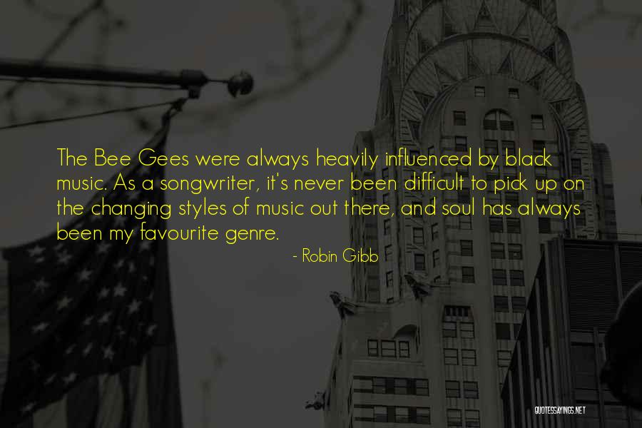 Some Things Never Changing Quotes By Robin Gibb