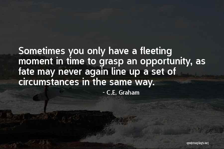 Some Things Will Never Be The Same Quotes By C.E. Graham Some Things Will Never Be The Same Quotes By C.E. Graham