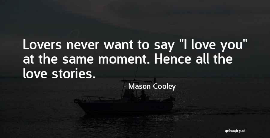 Some Things Will Never Be The Same Quotes By Mason Cooley Some Things Will Never Be The Same Quotes By Mason Cooley