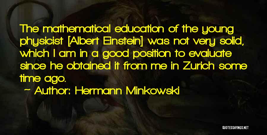 Some Time Ago Quotes By Hermann Minkowski