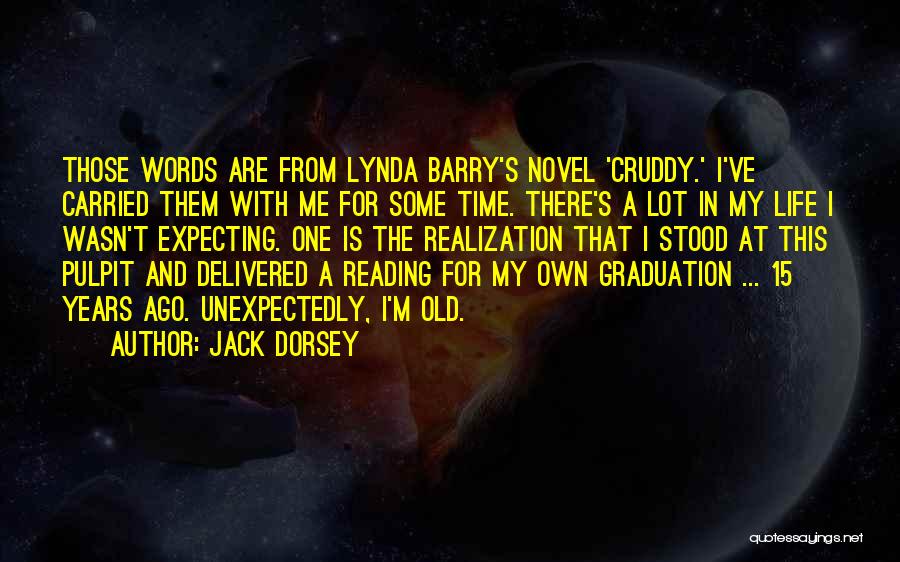 Some Time Ago Quotes By Jack Dorsey