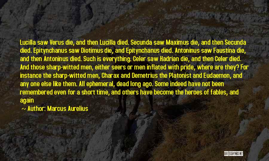 Some Time Ago Quotes By Marcus Aurelius