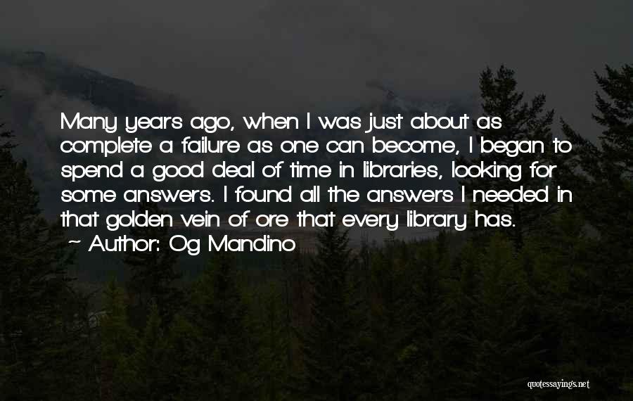 Some Time Ago Quotes By Og Mandino