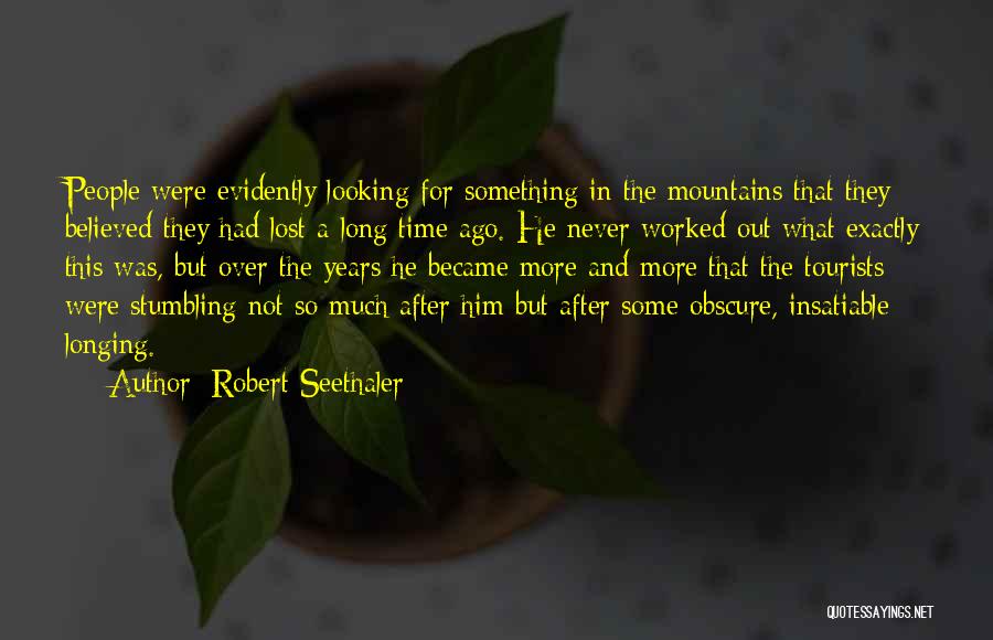 Some Time Ago Quotes By Robert Seethaler