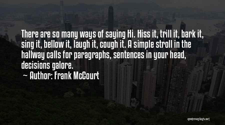 Some Trill Quotes By Frank McCourt