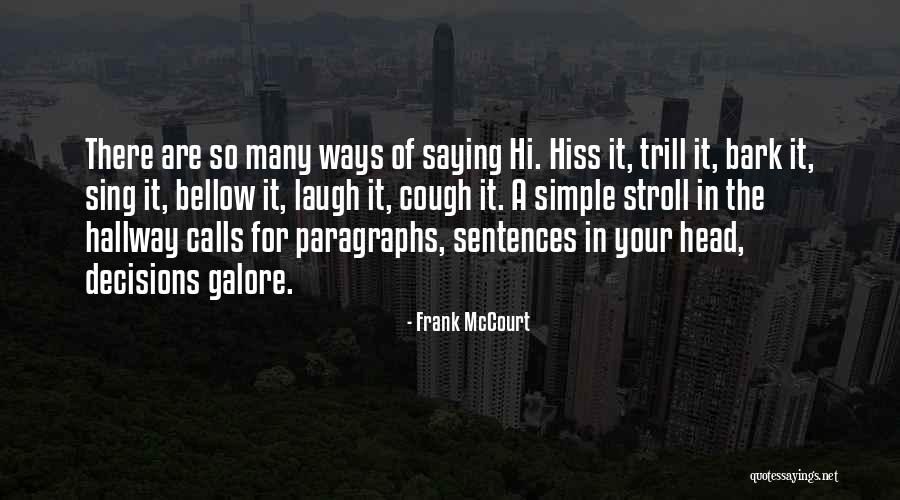 Some Trill Quotes By Frank McCourt