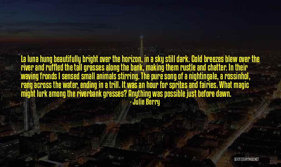 Some Trill Quotes By Julie Berry