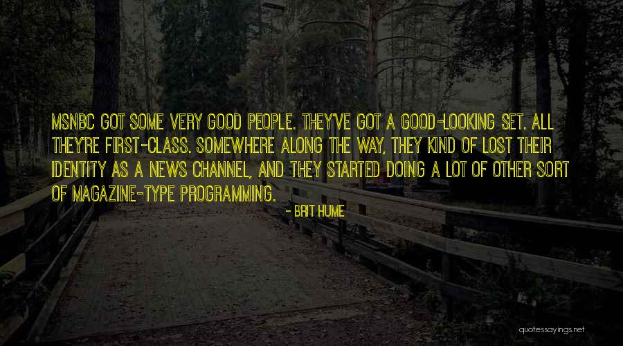 Some Type Of Way Quotes By Brit Hume