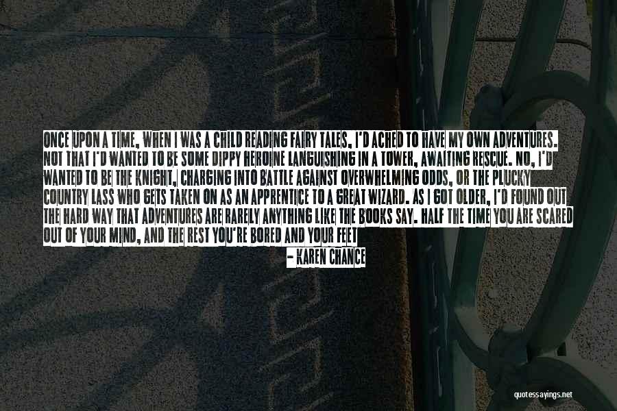 Some Type Of Way Quotes By Karen Chance
