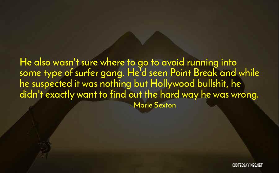 Some Type Of Way Quotes By Marie Sexton