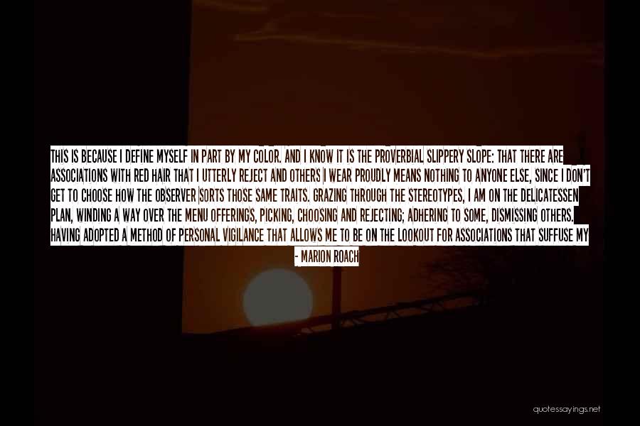Some Type Of Way Quotes By Marion Roach