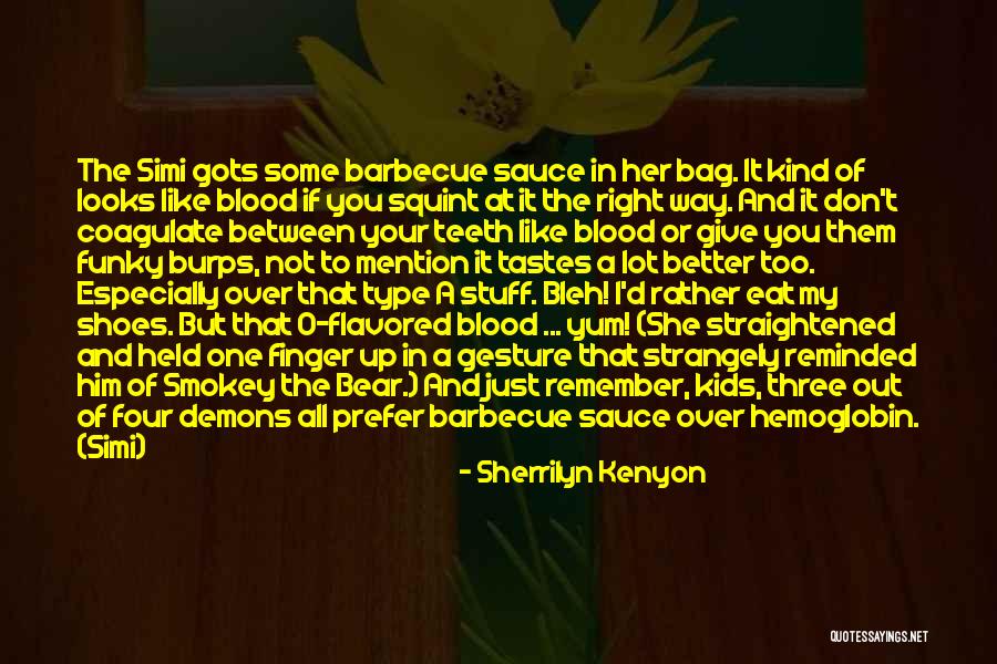 Some Type Of Way Quotes By Sherrilyn Kenyon
