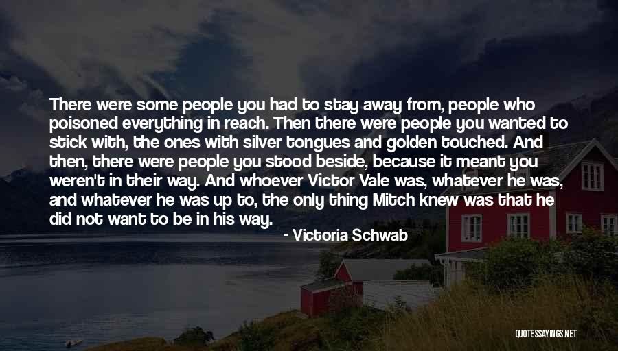 Some Type Of Way Quotes By Victoria Schwab