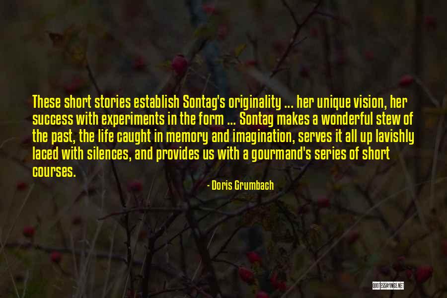 Some Unique Short Quotes By Doris Grumbach Some Unique Short Quotes By Doris Grumbach