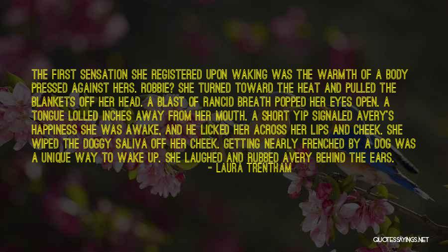 Some Unique Short Quotes By Laura Trentham Some Unique Short Quotes By Laura Trentham