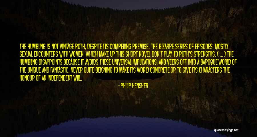 Some Unique Short Quotes By Philip Hensher Some Unique Short Quotes By Philip Hensher