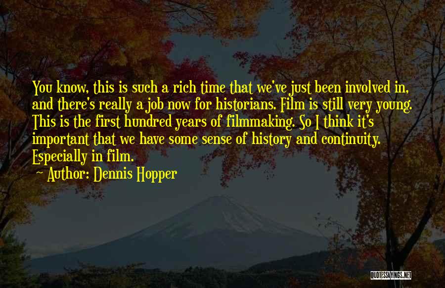 Some Very Important Quotes By Dennis Hopper