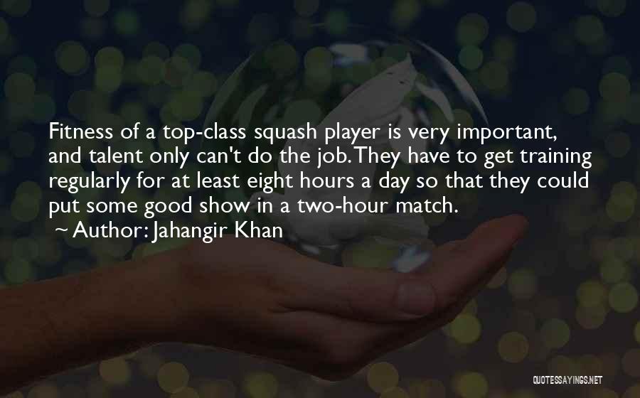 Some Very Important Quotes By Jahangir Khan