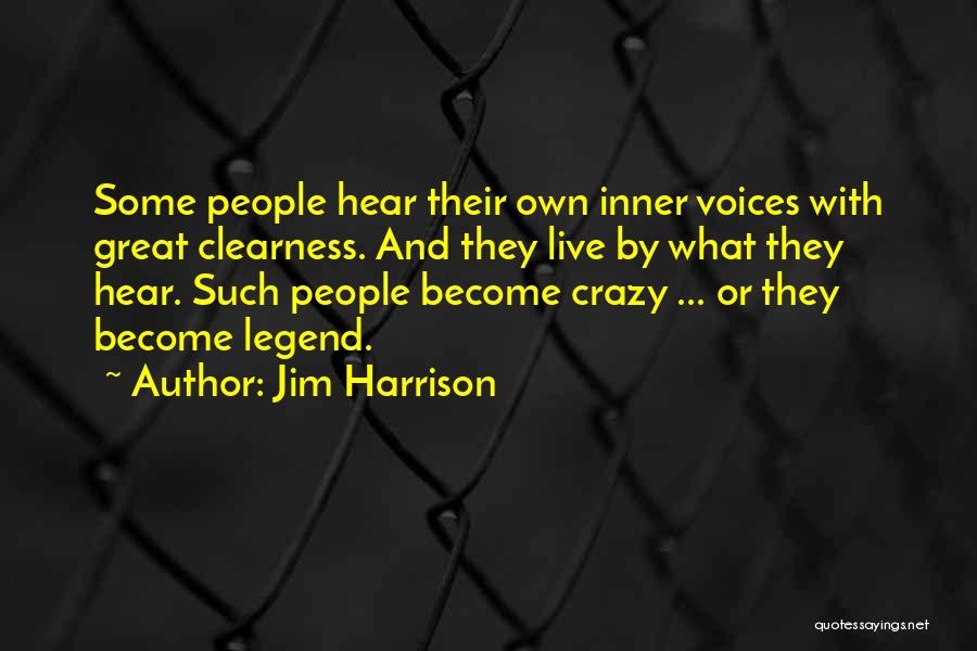 Some Voices Quotes By Jim Harrison