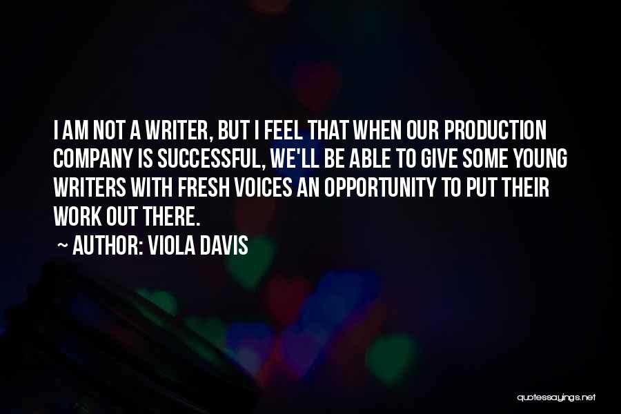 Some Voices Quotes By Viola Davis