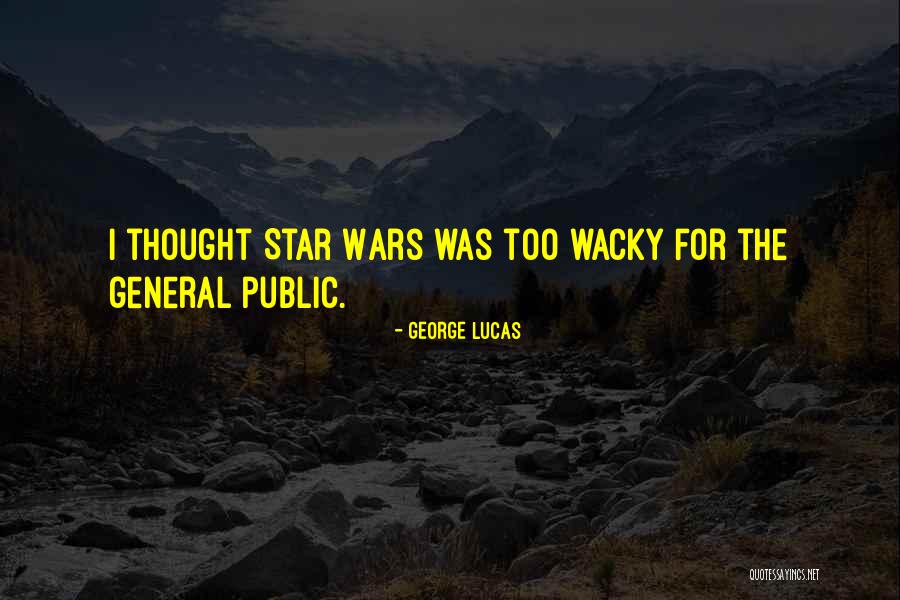 Some Wacky Quotes By George Lucas Some Wacky Quotes By George Lucas
