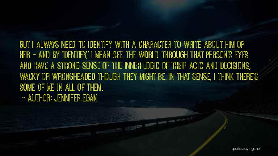 Some Wacky Quotes By Jennifer Egan