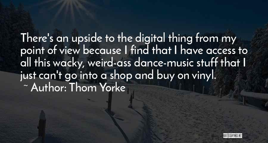 Some Wacky Quotes By Thom Yorke