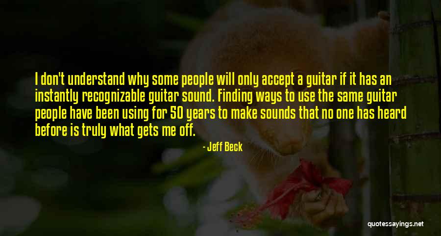 Some Ways Off Quotes By Jeff Beck Some Ways Off Quotes By Jeff Beck