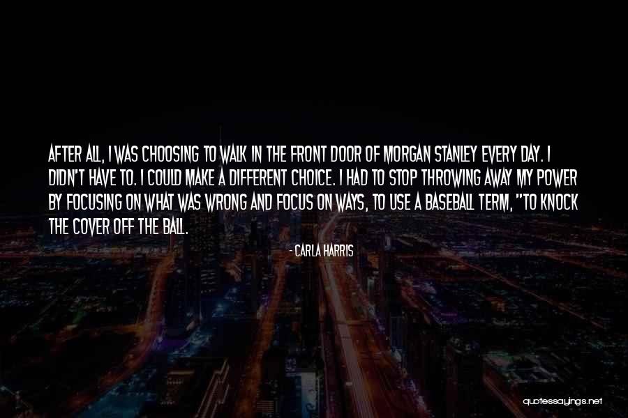 Some Ways To Stop Quotes By Carla Harris Some Ways To Stop Quotes By Carla Harris