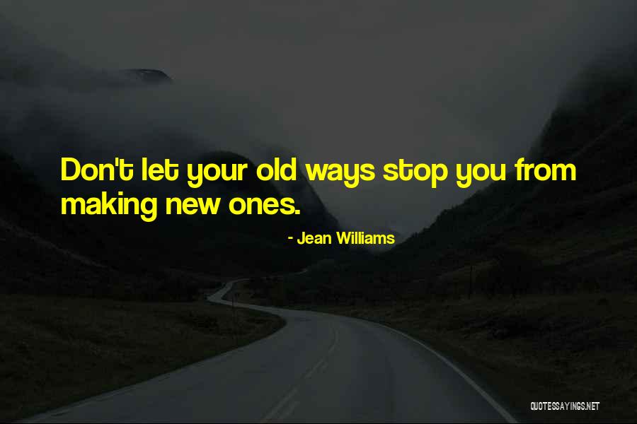 Some Ways To Stop Quotes By Jean Williams Some Ways To Stop Quotes By Jean Williams