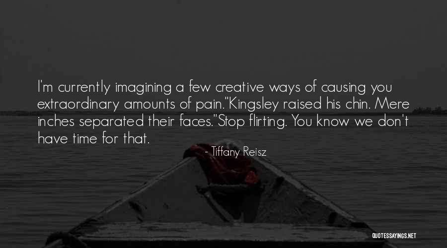 Some Ways To Stop Quotes By Tiffany Reisz Some Ways To Stop Quotes By Tiffany Reisz