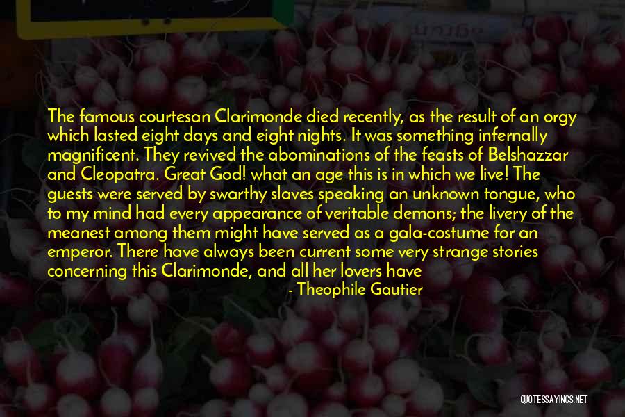 Some Who Has Died Quotes By Theophile Gautier Some Who Has Died Quotes By Theophile Gautier