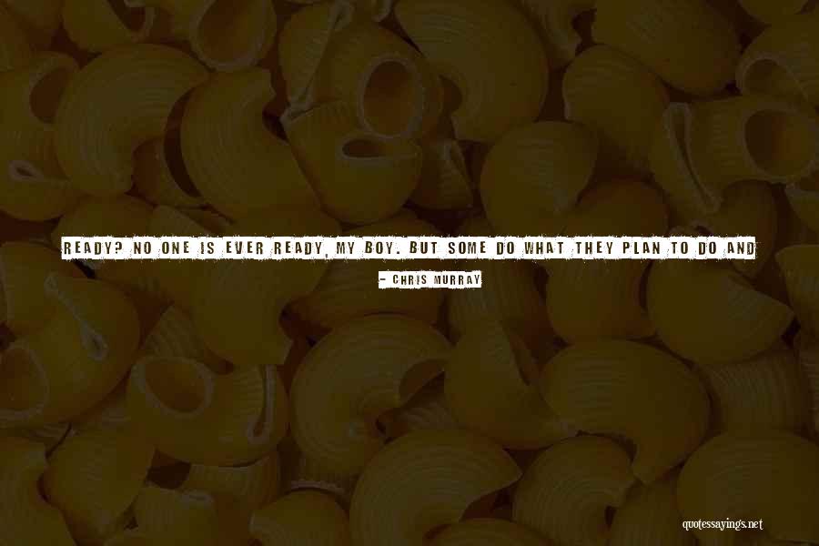 Some Will Never Understand Quotes By Chris Murray Some Will Never Understand Quotes By Chris Murray