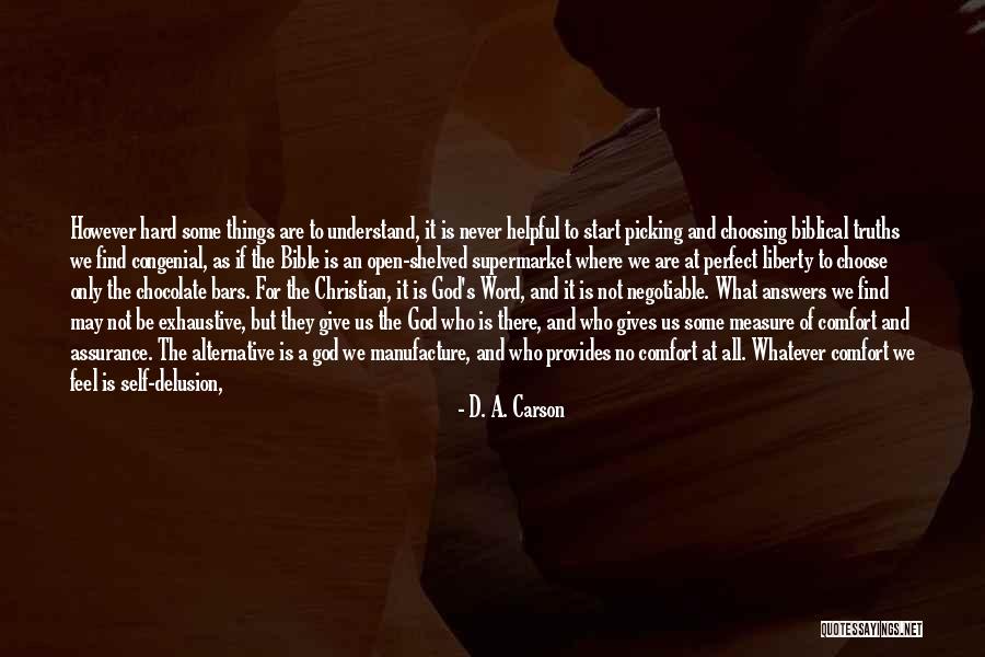 Some Will Never Understand Quotes By D. A. Carson Some Will Never Understand Quotes By D. A. Carson